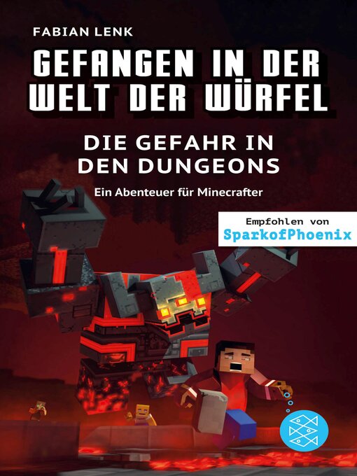 Title details for Gefangen in der Welt der Würfel. Die Gefahr in den Dungeons. Ein Abenteuer für Minecrafter by Fabian Lenk - Available